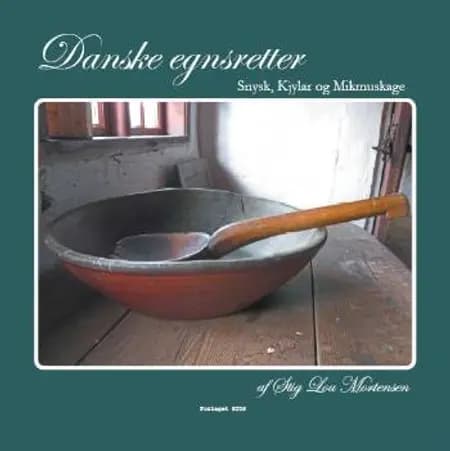 Danske egnsretter af Stig Lou Mortensen