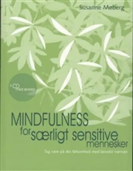 Mindfulness for særligt sensitive mennesker af Susanne Møberg