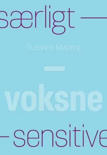Særligt sensitive - voksne af Susanne Møberg