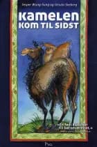 Kamelen kom til sidst af Jesper Wung-Sung