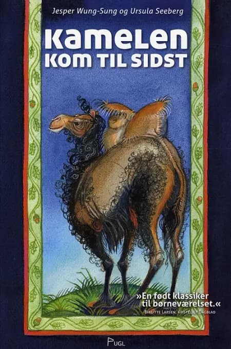 Kamelen kom til sidst af Jesper Wung-Sung