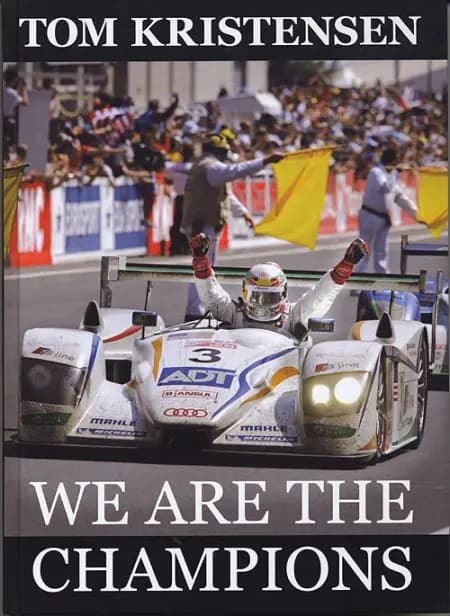 We are the Champions af Tom Kristensen