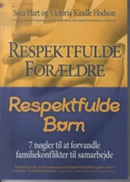 Respektfulde forældre, respektfulde børn af Victoria Kindle Hodson