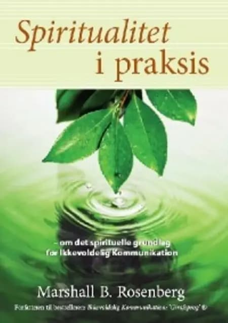 Spiritualitet i praksis af Marshall B. Rosenberg