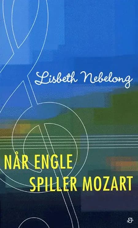 Når engle spiller Mozart af Lisbeth Nebelong