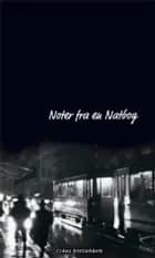 Noter fra en natbog af Claus Boxenbaum