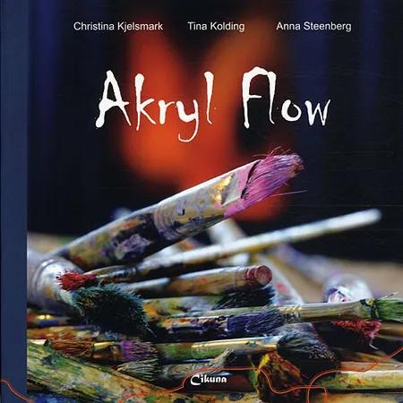 Akryl flow af Christina Kjelsmark