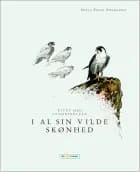 I al sin vilde skønhed af Niels Peter Andreasen