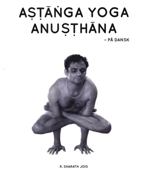 ASTANGA YOGA ANUSTHANA af R. Sharath Jois