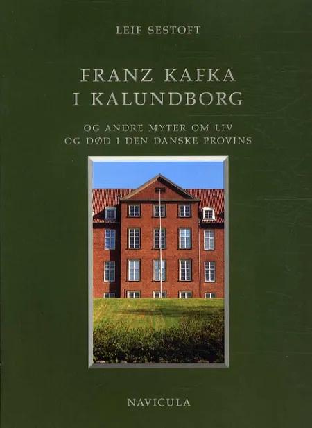 Franz Kafka i Kalundborg af Leif Sestoft