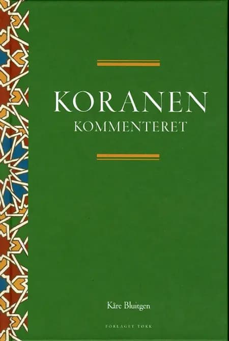 Koranen kommenteret af Kåre Bluitgen