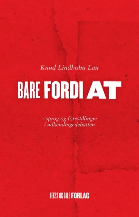 Bare fordi at af Knud Lindholm Lau
