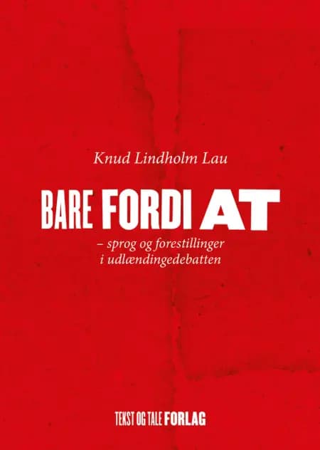 Bare fordi at af Knud Lindholm Lau