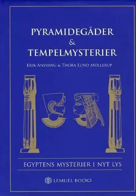Pyramidegåder & Tempelmysterier af Thora Lund Mollerup