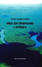 Med en frømand i Afrika af Vibeke Søager Schiøtz