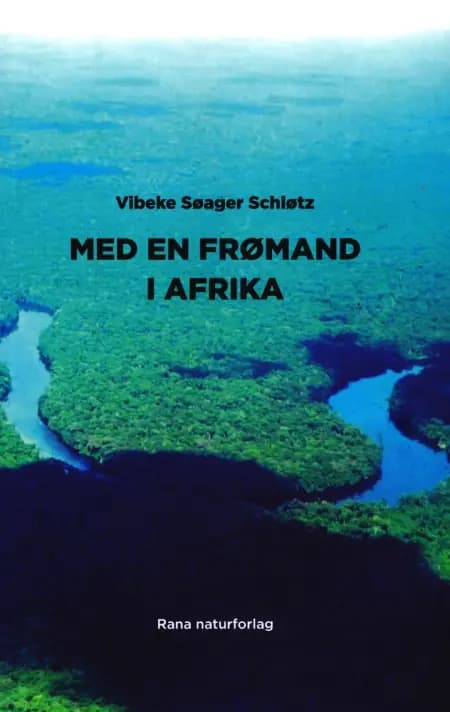 Med en frømand i Afrika af Vibeke Søager Schiøtz