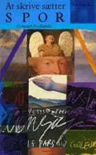 At skrive sætter spor af Eva Tverskov