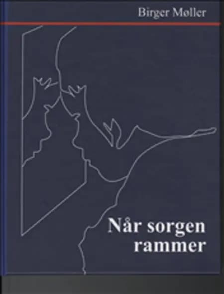 Når sorgen rammer af Birger Møller