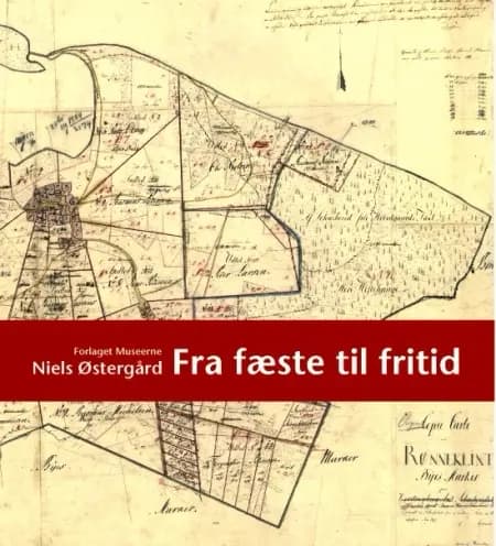 Fra fæste til fritid af Niels Østergård