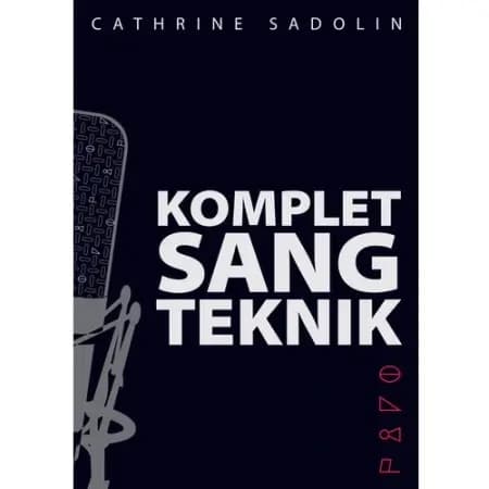 Komplet sangteknik af Cathrine Sadolin