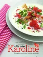 Alle Tiders Karoline af Karolines Køkken
