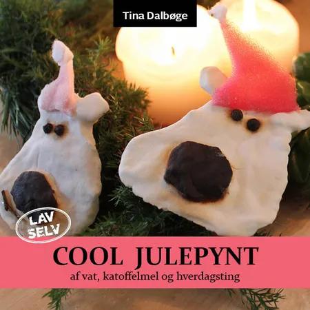 Cool julepynt af Tina Dalbøge