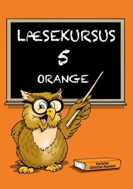 Læsekursus 5, orange læsekursus af Christian Aagaard