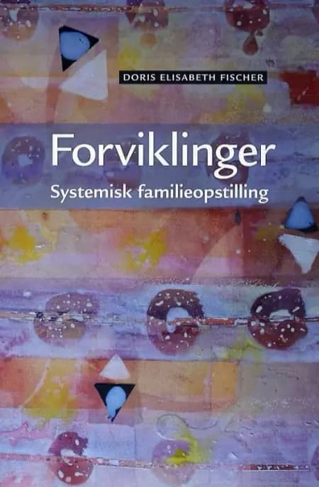 Forviklinger af Doris Elisabeth Fischer