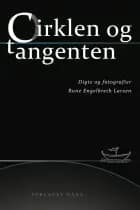 Cirklen og tangenten af Rune Engelbreth Larsen