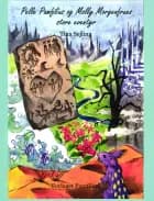 Pelle Pamfilius og Molly Morgenfrues store eventyr af Tina Sejling