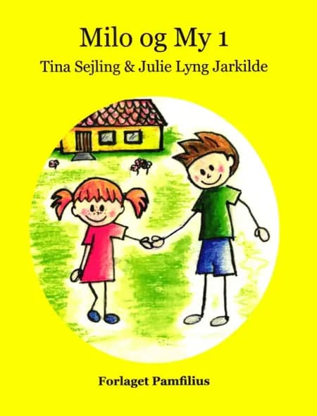 Milo og My 1 af Tina Sejling