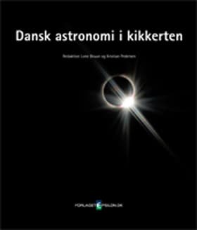 Dansk astronomi i kikkerten af Allan Hornstrup m.fl.