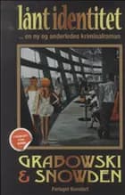 Lånt identitet af Finn Ulf Grabowski og Ann van der Snowden