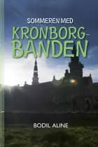 Sommeren med Kronborgbanden af Bodil Aline