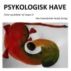Psykologisk Have af Jeppe O