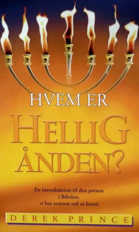 Hvem er Helligånden? af Derek Prince