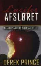 Lucifer Afsløret af Derek Prince