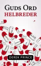 Guds ord helbreder af Derek Prince