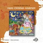 Colouring the Fairy Tales of Hans Christian Andersen af H.C. Andersen, Clara Wedersøe Strunge og Johs. Nørregaard Frandsen