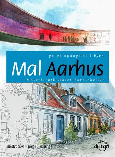 Mal Aarhus af Johan Bender