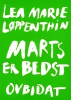 Marts er bedst af Lea Marie Løppenthin
