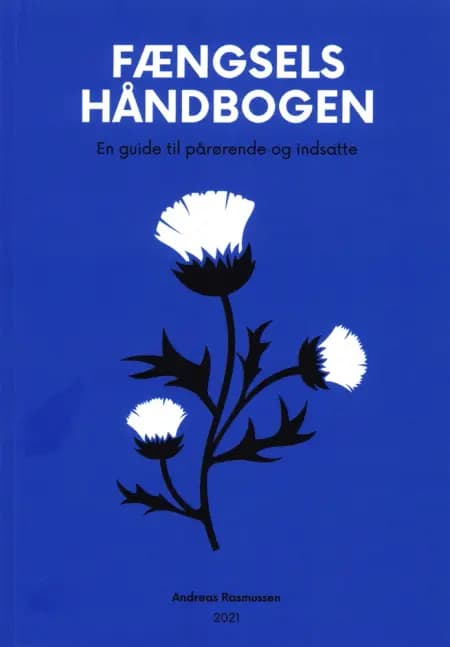 Fængselshåndbogen: En guide til pårørende og indsatte af Andreas Rasmussen