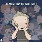 Klamme kys og kærlighed af Egil Hvid-Olsen