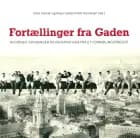 Fortællinger fra Gaden af Ditte Clemen og Klaus Goldschmidt Henriksen