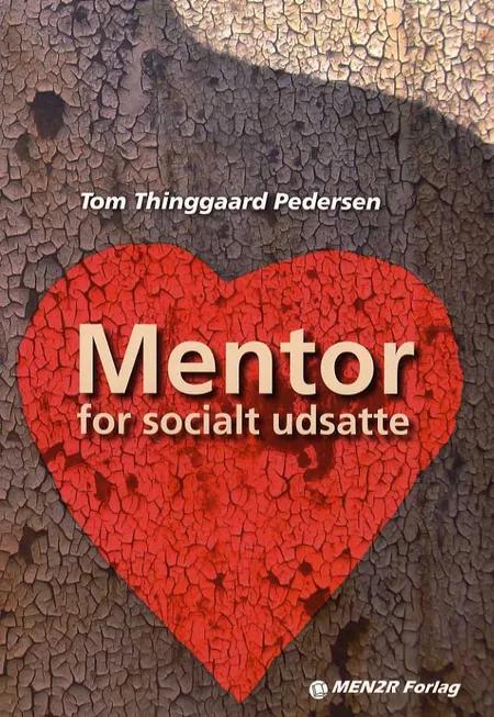 Mentor for socialt udsatte af Tom Thinggaard Pedersen