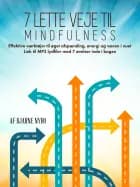 7 lette veje til Mindfulness af Bjarne Nybo
