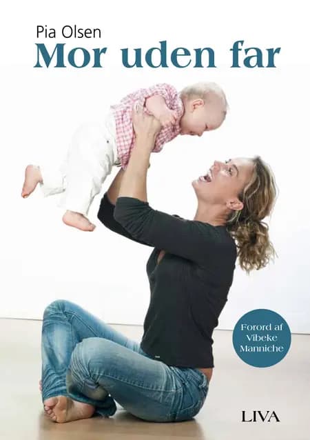 Mor uden far af Pia Olsen