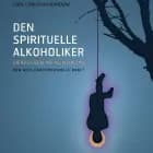Den Spirituelle Alkoholiker af Carl Christian Randow