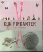 Kun firkanter af Helle Schjønning
