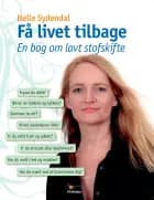 Få livet tilbage af Helle Sydendal